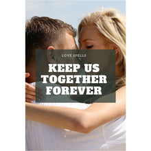 Load image into Gallery viewer, Keep Us Together Forever
