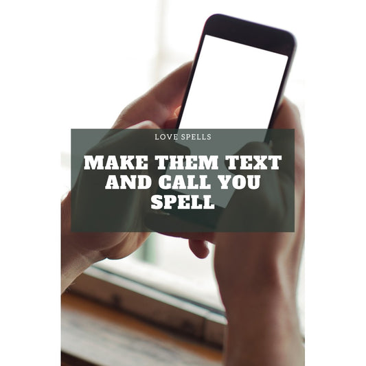 Black Friday Make Them Text and Call You Spell – magic ritual for reconnection and communication using Belinda’s personalized spell from We Love Spells