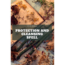 Load image into Gallery viewer, Protection And Cleansing Spell