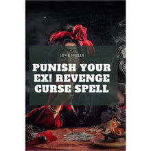 Load image into Gallery viewer, Punish Your Ex! Revenge Curse Spell