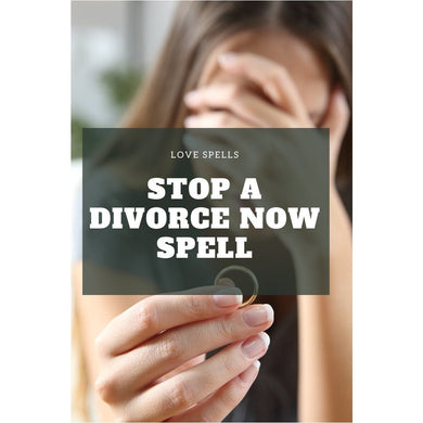 Stop a Divorce Spell