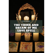 Load image into Gallery viewer, Dream of me spell. Think of me spell
