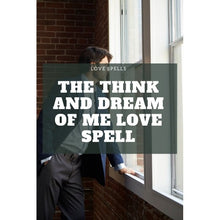 Afbeelding in Gallery-weergave laden, Dream of Me Spell | Think of Me Spell cover image for an ethical love spell casting service by Belinda.