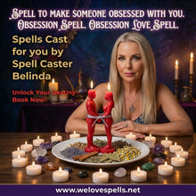 Load image into Gallery viewer, Spell to make someone obsessed with you. Obsession Spell. Obsession Love Spell. - We Love Spells