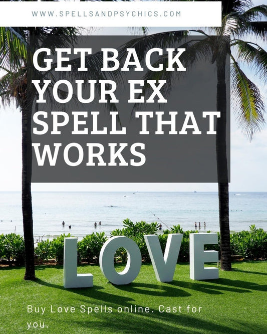 Get Back Your Ex Spell... - We Love Spells