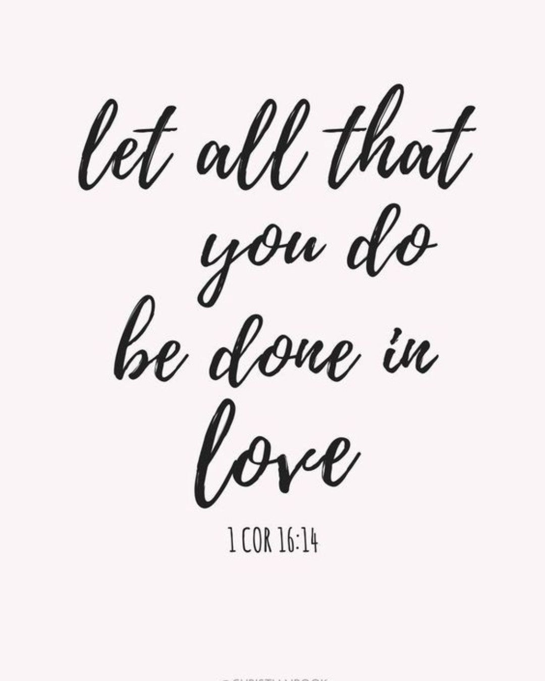 Let all that you do... - We Love Spells