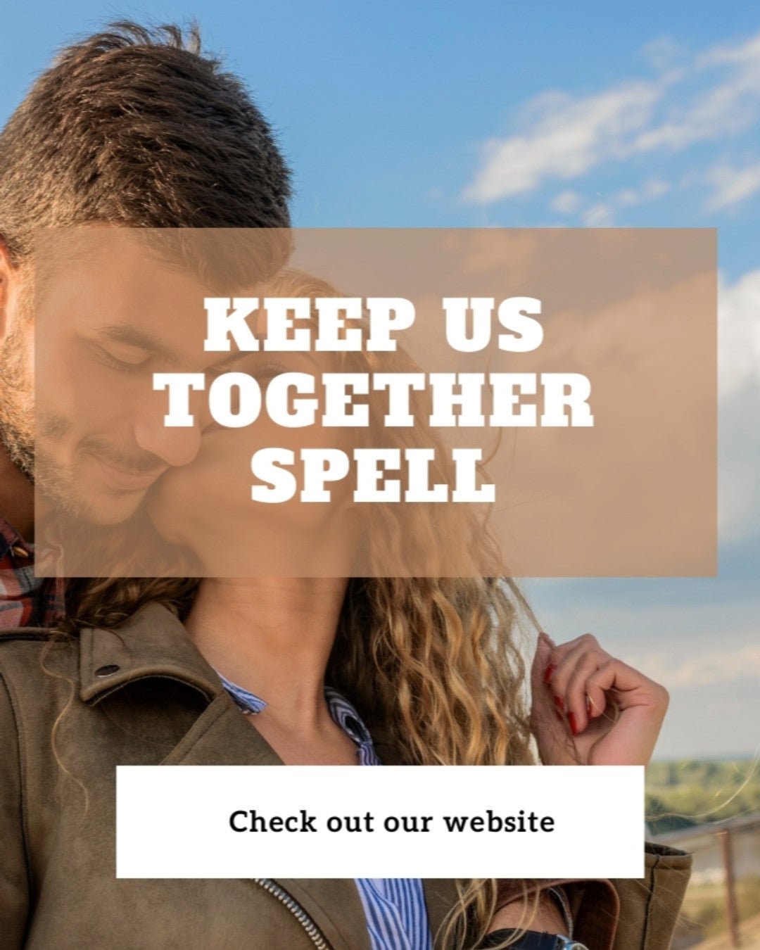 Keep Us Together Spell, Cast... - We Love Spells