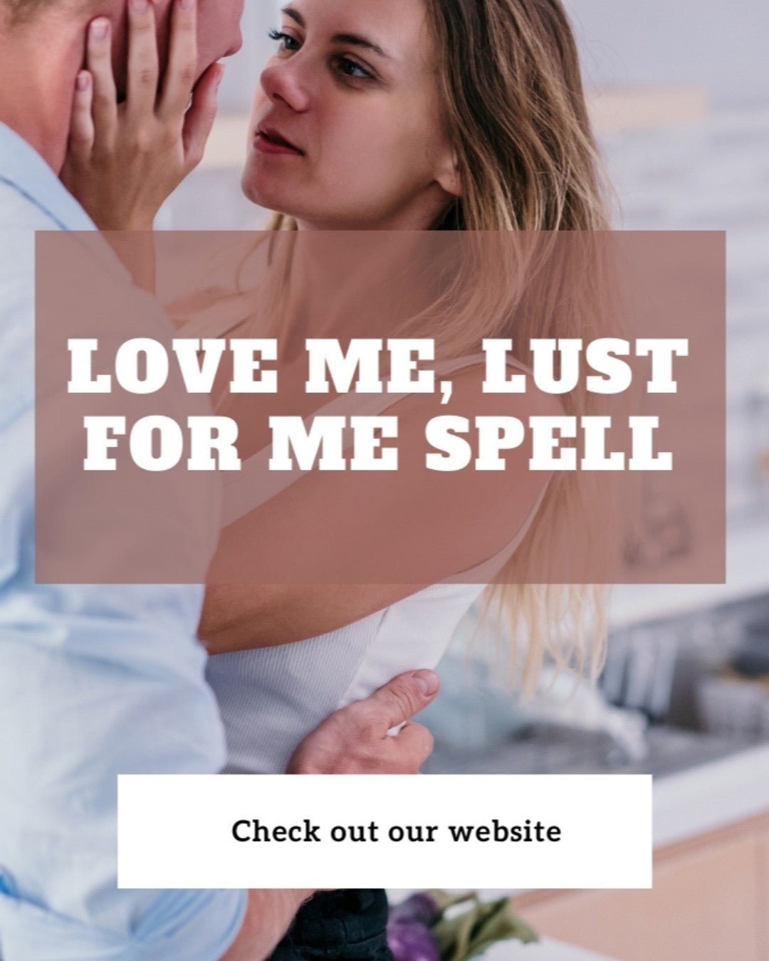 Love Me, Lust For Me... - We Love Spells