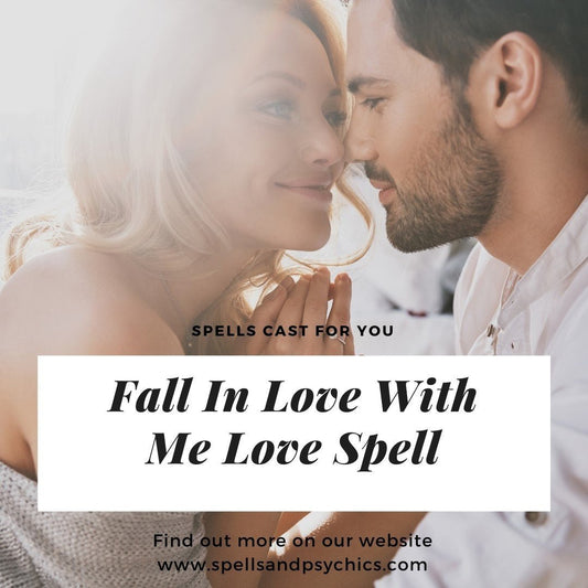 Fall In Love With Me... - We Love Spells