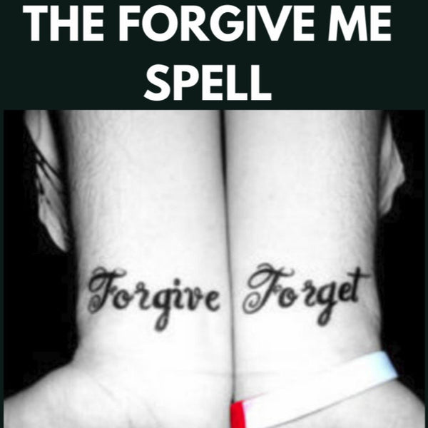 The Forgive Me Spell 😍
Spells...