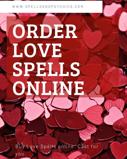 Order Love Spells Online.
Let Professional... - We Love Spells
