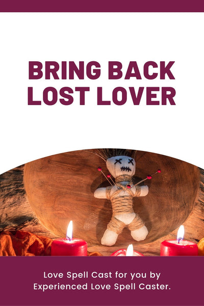 Bring Back Lost Lover Love Spell