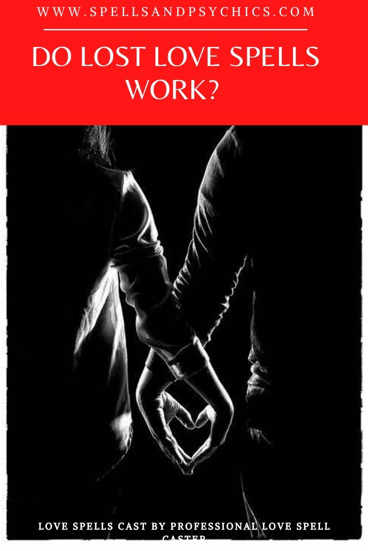 Do Lost Love Spells Work? - We Love Spells