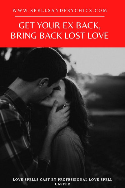 Get Your Ex Back, Bring Back Lost Love