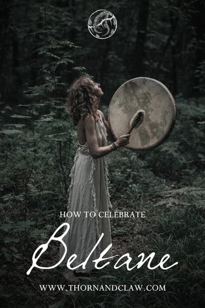 How to Celebrate Beltane