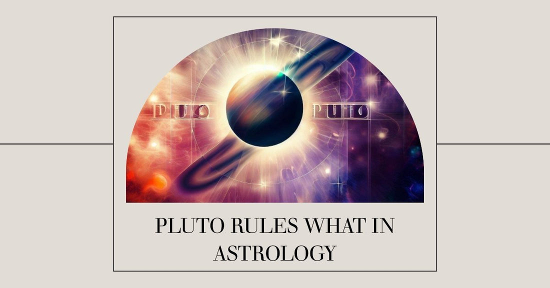Pluto Rules What In Astrology - We Love Spells