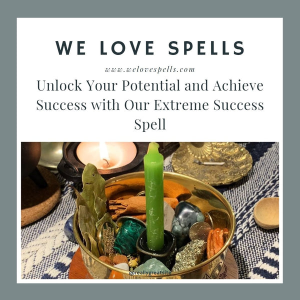 Extreme Success Spell: Achieve Greatness