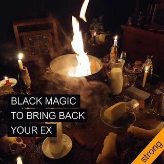 Black Magic to Get Your Ex Back - We Love Spells