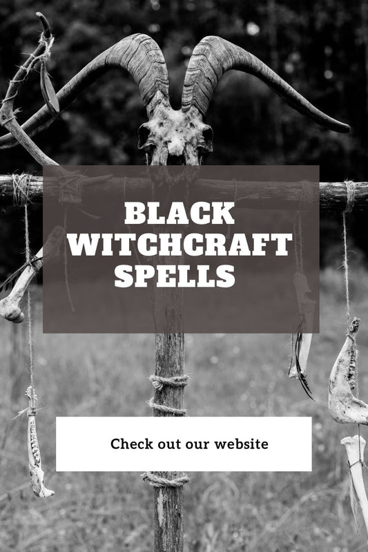 Black Witchcraft Spells: Finding the Right Spell Caster - We Love Spells