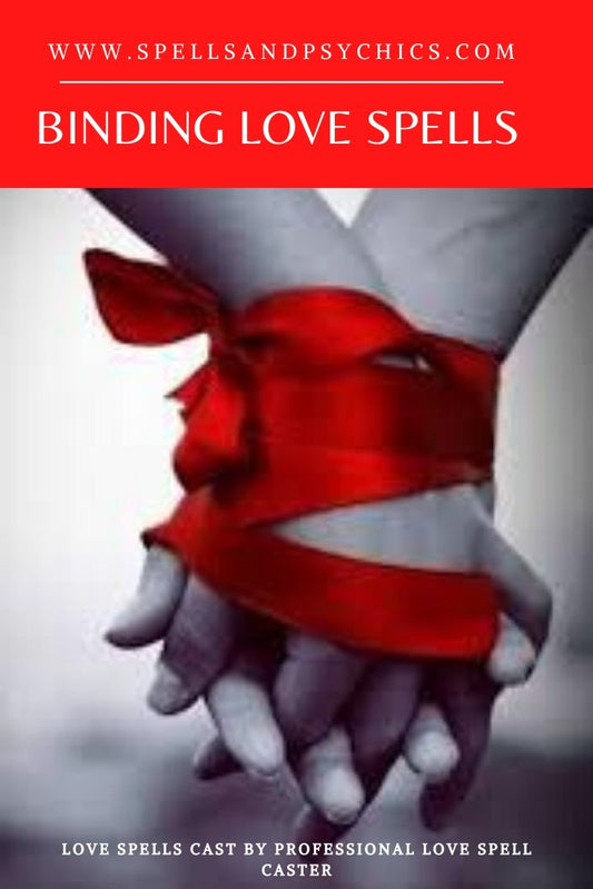 Discover More on Binding Love Spells - We Love Spells