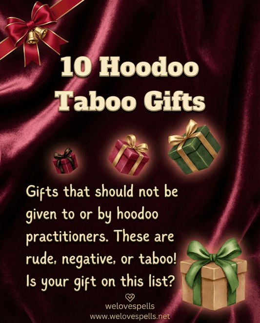 Hoodoo Taboo Gifts: Spiritual Meanings and Magical Gift Warnings - We Love Spells