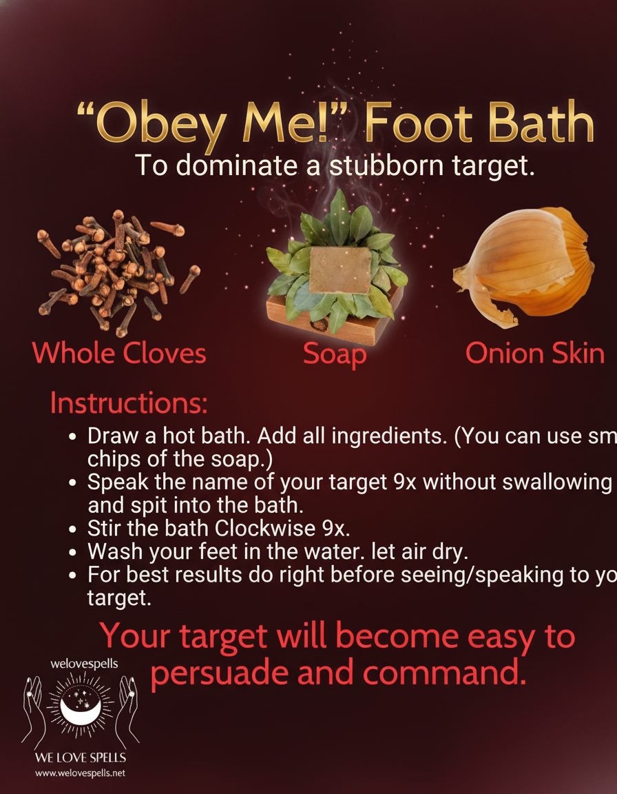 Powerful Obey Me Foot Bath Spell to Sway the Stubborn