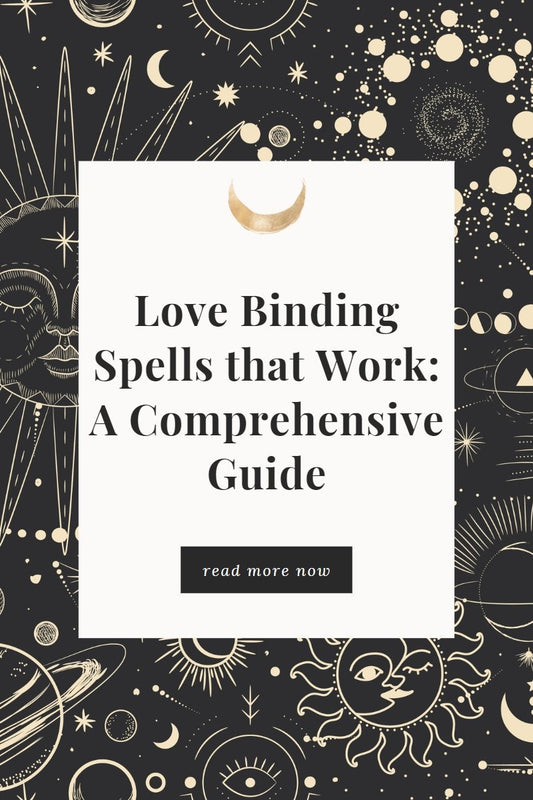 Love Binding Spells that Work: A Comprehensive Guide - We Love Spells