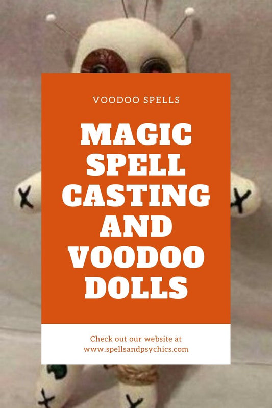 Magic Spell Casting and Voodoo Dolls - We Love Spells