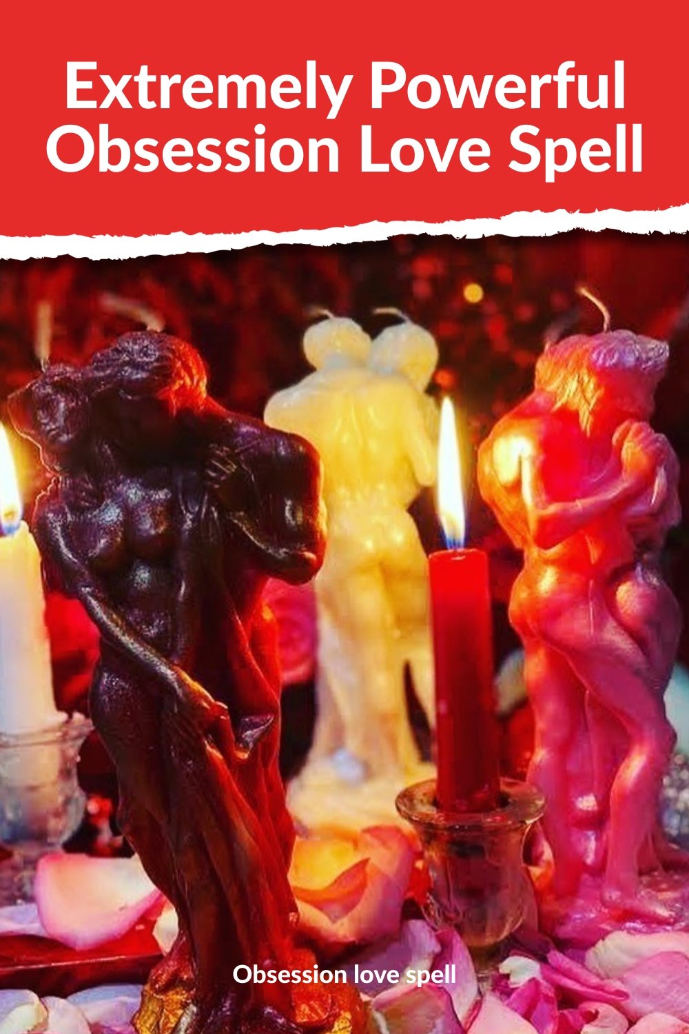 Obsession Love Spells: Unleash the Untapped Power within Your Romantic Pursuits! - We Love Spells