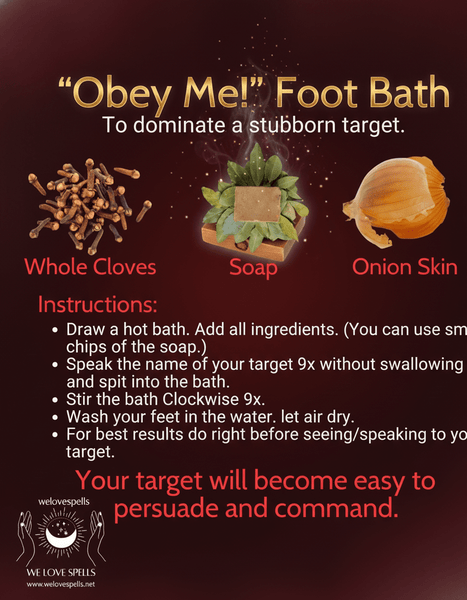 Powerful Obey Me Foot Bath Spell to Sway the Stubborn