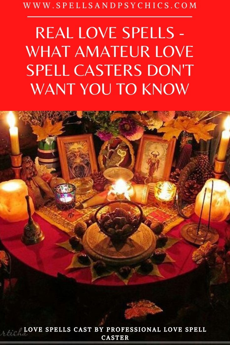 Real Love Spells - What Amateur Love Spell Casters Don't Want You To Know - We Love Spells