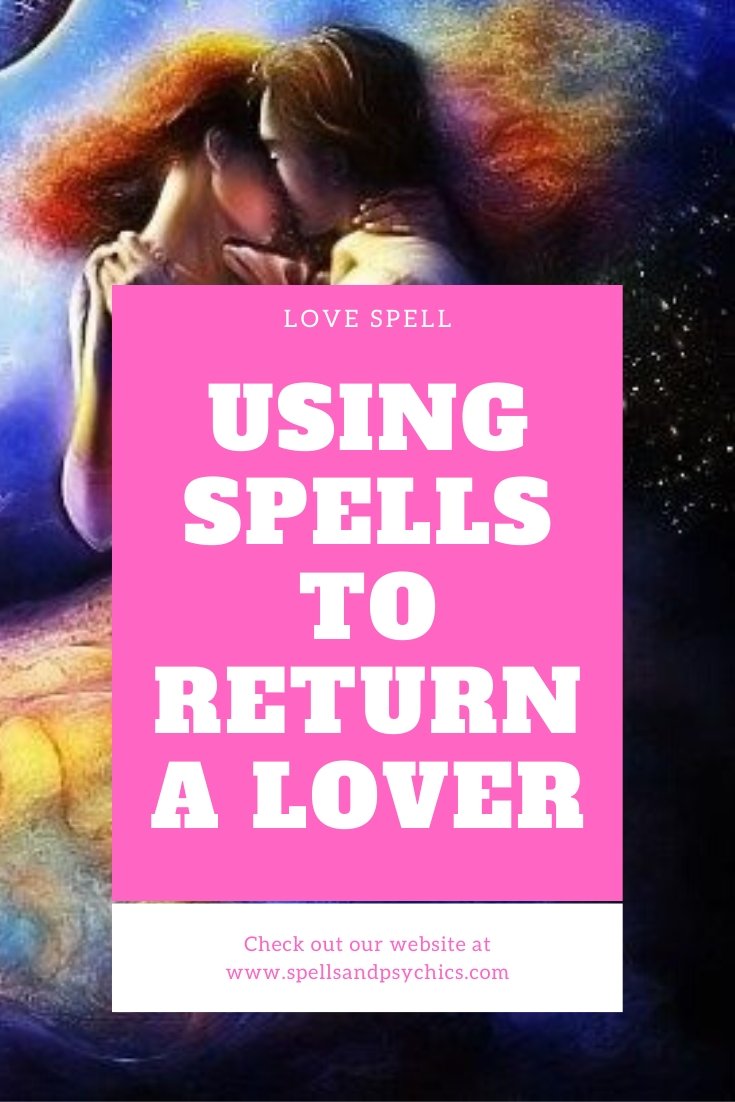 Using Spells to Return a Lover - We Love Spells