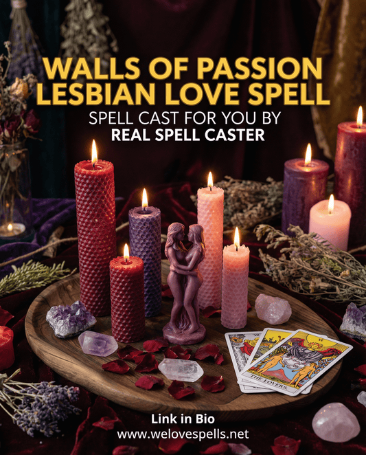 Walls of Passion: Unveiling the Lesbian Love Spell for True Desire - We Love Spells