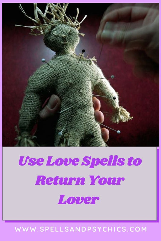 Ways to Use Love Spells to Return Your Lover and How to Use Black Magic to Get Women - We Love Spells