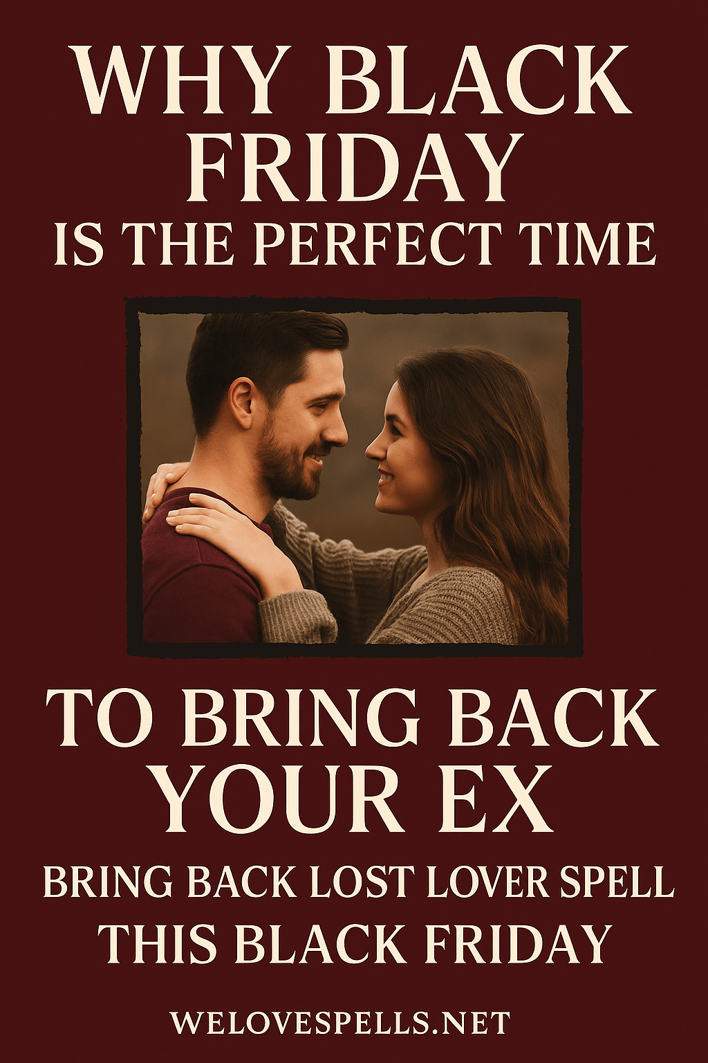 Why Black Friday is the Perfect Time to Bring Back Your Ex