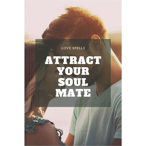 Attract Your Soul Mate