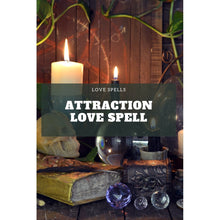 Load image into Gallery viewer, Attraction Love Spell. Love spell that really works. Cast for you by professional love spell caster and wiccan
