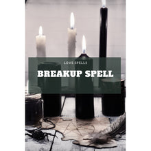 Load image into Gallery viewer, Breakup Spell.  Spell to break up a couple.
