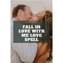 Load image into Gallery viewer, Fall In Love Spell
