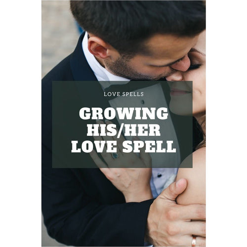 Growing in love spell