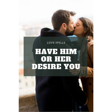 Make him want you spell