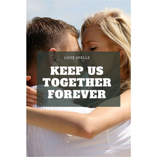 Keep Us Together Forever
