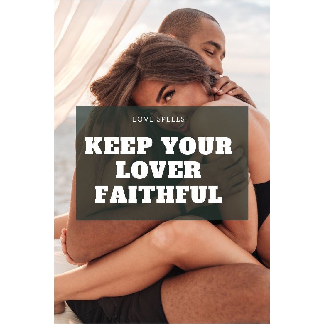Keep Your Lover Faithful