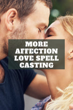 Load image into Gallery viewer, More Affection Love Spell Casting
