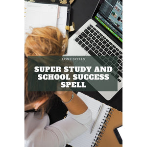 Super STUDY and SCHOOL Success Spell - We Love Spells