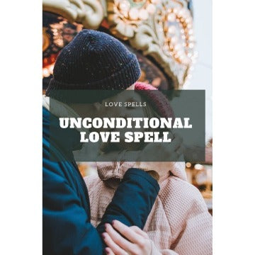unconditional love spell
