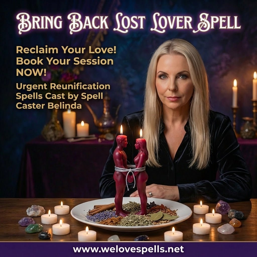 Bring Back Lost Lover Spell promotional image featuring spell caster Belinda at a ritual table with candles, crystals, herbs, and a couple figure candle