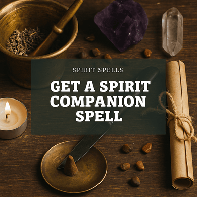 Get a Spirit Companion Spell - We Love Spells