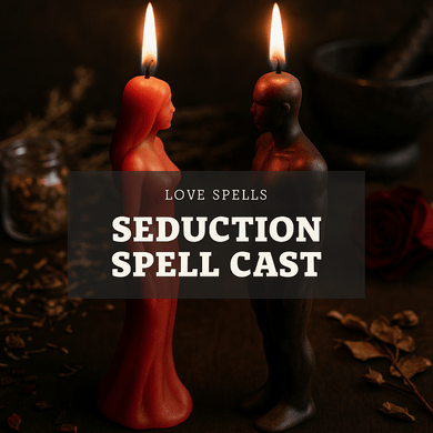 Seduction Spell Cast - We Love Spells